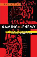 Naming the enemy : anti-corporate movements confront globalization /