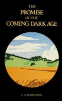 The promise of the coming dark age /