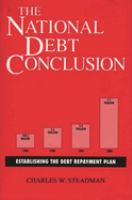 The national debt conclusion : establishing the debt repayment plan /