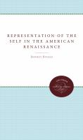 The representation of the self in the American Renaissance /