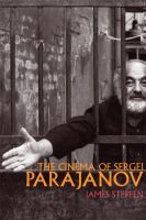 The cinema of Sergei Parajanov /