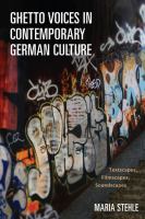 Ghetto voices in contemporary German culture textscapes, filmscapes, soundscapes /