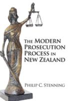 The modern prosecution process in New Zealand /