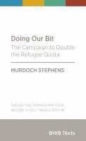 Doing our bit : the campaign to double the refugee quota /