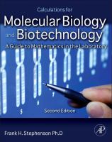 Calculations for molecular biology and biotechnology a guide to mathematics in the laboratory /
