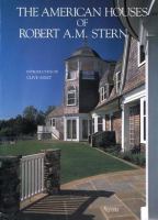 The American houses of Robert A.M. Stern /