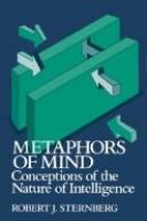 Metaphors of mind : conceptions of the nature of intelligence /