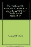 The psychologist's companion : a guide to scientific writing for students and researchers /