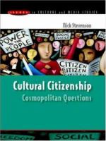 Cultural citizenship : cosmopolitan questions /