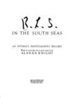 R.L.S. in the South Seas : an intimate photographic record /