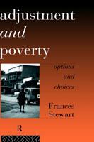 Adjustment and poverty : options and choices /