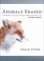 Animals erased discourse, ecology, and reconnection with the natural world /