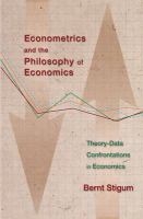 Econometrics and the philosophy of economics : theory-data confrontations in economics /