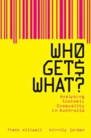 Who gets what? : Analysing economic inequality in Australia /