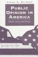 Public opinion in America : moods, cycles, and swings /
