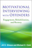 Motivational interviewing with offenders : engagement, rehabilitation, and reentry /