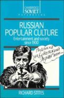 Russian popular culture : entertainment and society since 1900 /