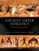 Ancient Greek athletics : primary sources in translation /