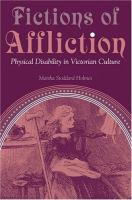 Fictions of affliction : physical disability in Victorian culture /