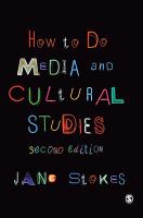 How to do media and cultural studies /