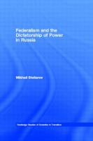 Federalism and the dictatorship of power in Russia /