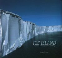 Ice island : expedition to Antarctica's largest iceberg /