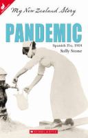 Pandemic : Spanish flu, 1918 /