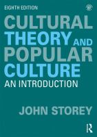 Cultural theory and popular culture an introduction.