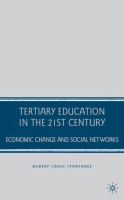 Tertiary education in the 21st century : economic change and social networks /