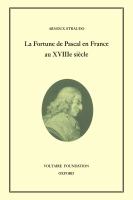 La fortune de Pascal en France au dix-huitième siècle /