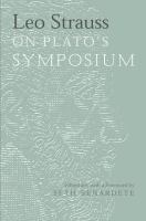 Leo Strauss on Plato's Symposium /