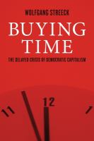 Buying time : the delayed crisis of democratic capitalism /