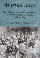 Martial races : the military, race, and masculinity in British imperial culture, 1857-1914 /