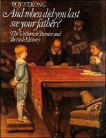 And when did you last see your father? : The victorian painter and British history.