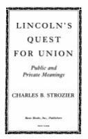 Lincoln's quest for union : public and private meanings /