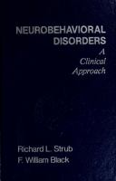 Neurobehavioral disorders : a clinical approach /
