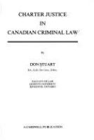 Charter justice in Canadian criminal law /