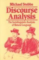 Discourse analysis : the sociolinguistic analysis of natural language /