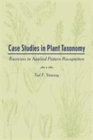 Case studies in plant taxonomy : exercises in applied pattern recognition /