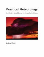 Practical meteorology : an algebra-based survey of atmospheric science /