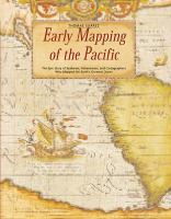 Early mapping of the Pacific : the epic story of seafarers, adventurers, and cartographers who mapped the earth's greatest ocean /
