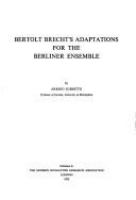 Bertolt Brecht's adaptations for the Berliner ensemble.