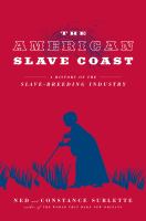 The American slave coast a history of the slave-breeding industry /