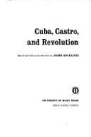 Cuba, Castro, and revolution /