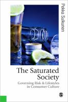 The saturated society : governing risk and lifestyles in consumer culture /
