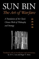 Sun Bin : the art of warfare : a translation of the classic Chinese work of philosophy and strategy /