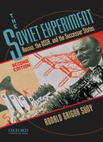 The Soviet experiment : Russia, the USSR, and the successor states /