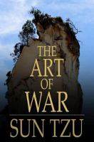 The art of war : the oldest military treatise in the world /