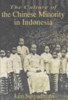 The culture of the Chinese minority in Indonesia /