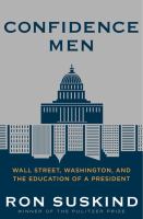 Confidence men : Wall Street, Washington, and the education of a president /
